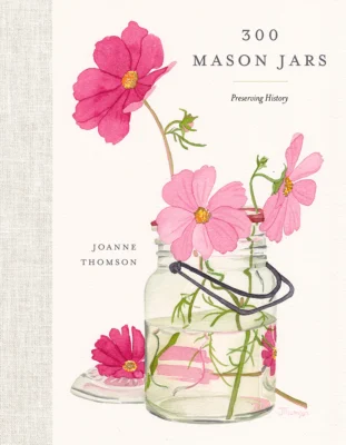 300 Mason Jars by Joanne Thompson